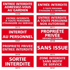 INTERDICTION (entrée interdite, propriété privée, sortie interdite…)