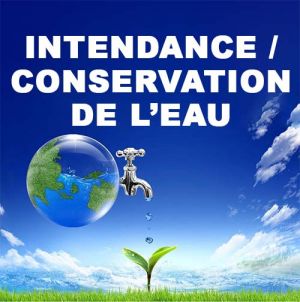 Intendance/Conservation de l'Eau