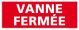 Panneau Vanne Fermee (K0358)