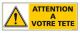 ATTENTION A VOTRE TETE (C0264)