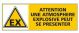 ATTENTION ATMOSPHERE EXPLOSIVE PEUT SE PRESENTER (C0265)