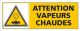 ATTENTION VAPEURS CHAUDES (C0313)