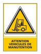 ATTENTION VEHICULES DE MANUTENTION (C0558)