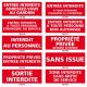 INTERDICTION (entrée interdite, propriété privée, sortie interdite…)