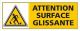 ATTENTION SURFACE GLISSANTE (C0308)