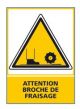 ATTENTION BROCHE DE FRAISAGE (C0517)