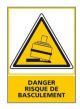 DANGER RISQUE DE BASCULEMENT (C0615)